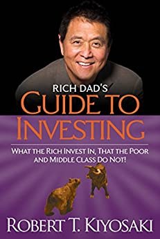 Rich Dad's Guide to Investing — Robert Kiyosaki