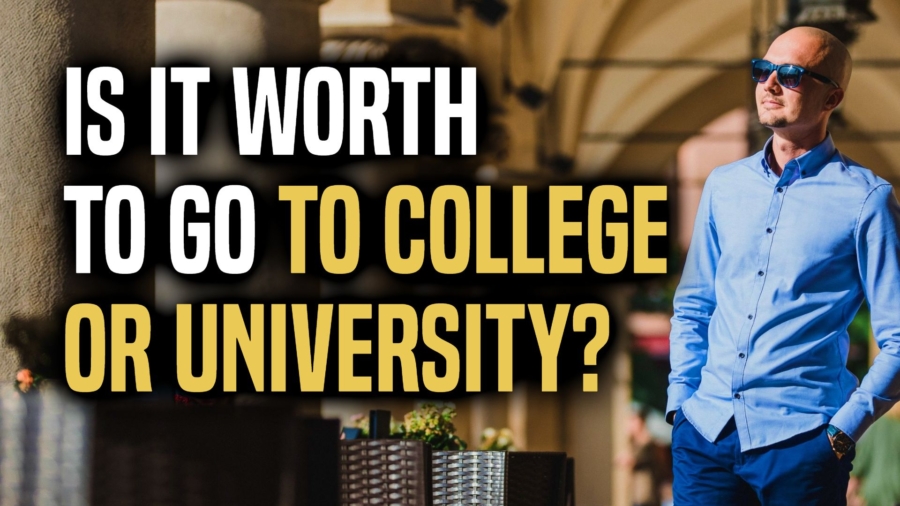 Is it worth to go to college or university?