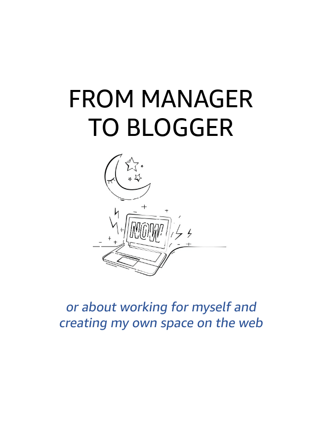 from manager to blogger